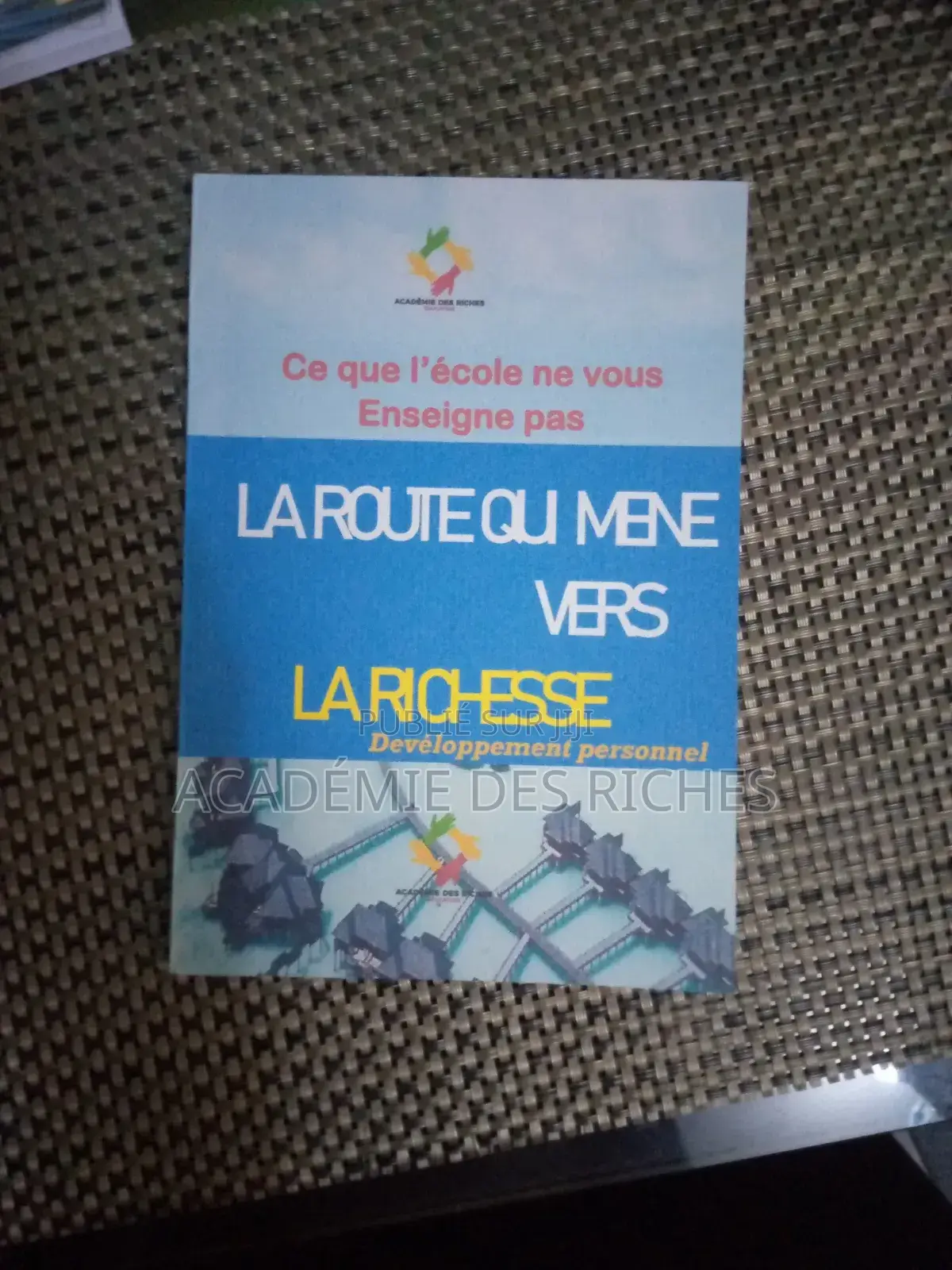 La Route Qui Mène Vers La Richesse ( Développement Personnel)