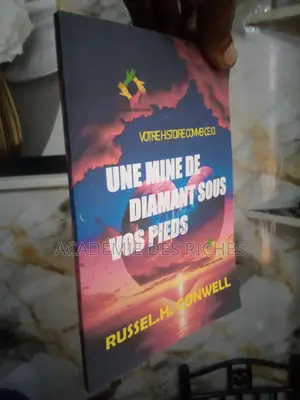 Une Mine De Diamant Sous Vos Pieds De russel.h Conwel