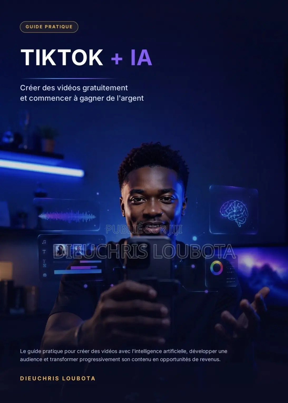 TikTok + IA : Créer Des Vidéos Gratuitement Et Gagner De L’argent