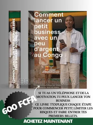 Comment Lancer Un Petit Business Avec Un Peu d'Argent Au Congo