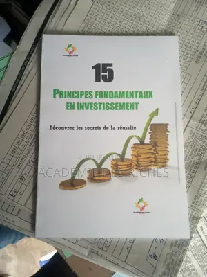 Les 15 Principes Fondamentaux en Investissement.