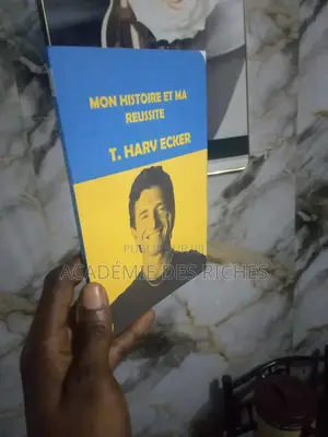 T.Harv Ecker Mon Histoire Et Ma Réussite
