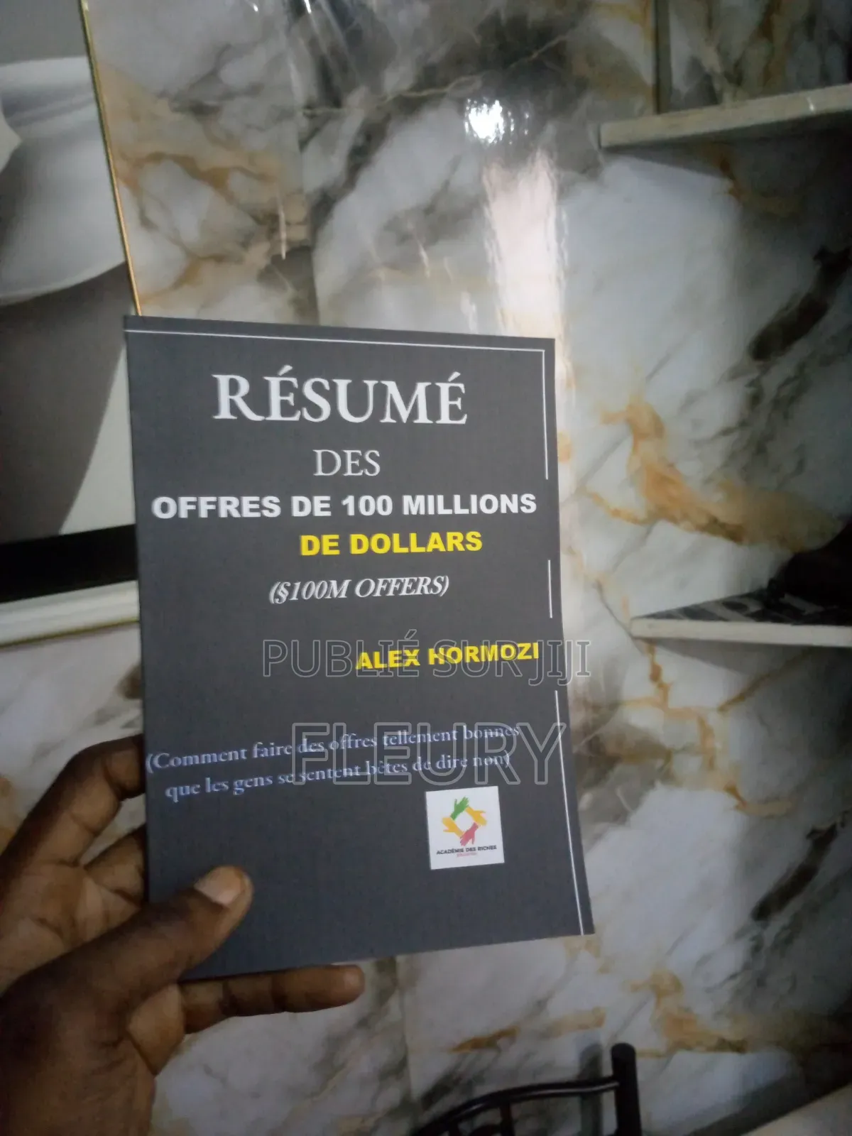 Alex Hormozi: Résumé Offre De 100m$ De Dollar Offert