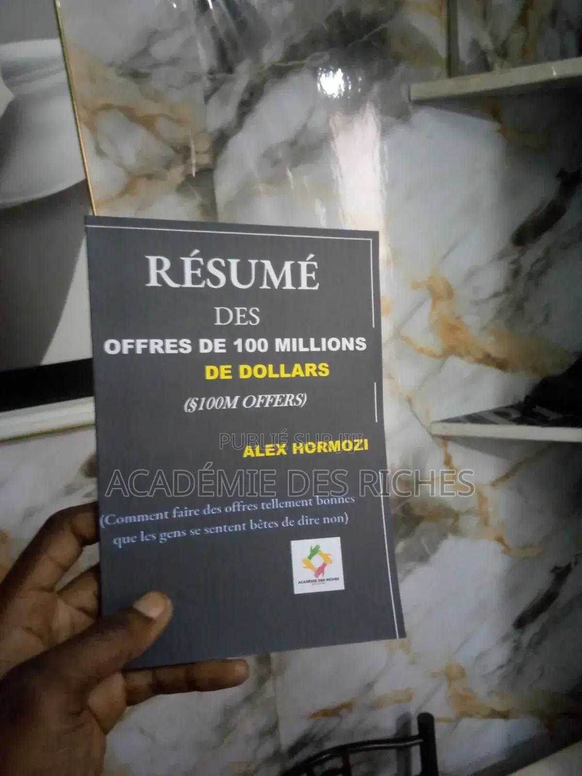 Alex Hormozi: Résumé Offre De 100m$ De Dollar Offert