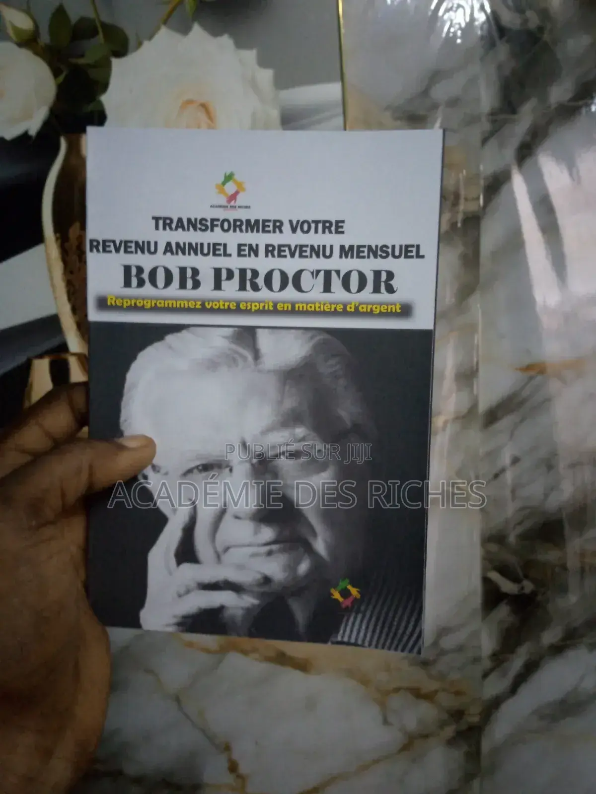 Bob Proctor: Comment Transformer Son Revenu Annuel en Revenu Mensuel
