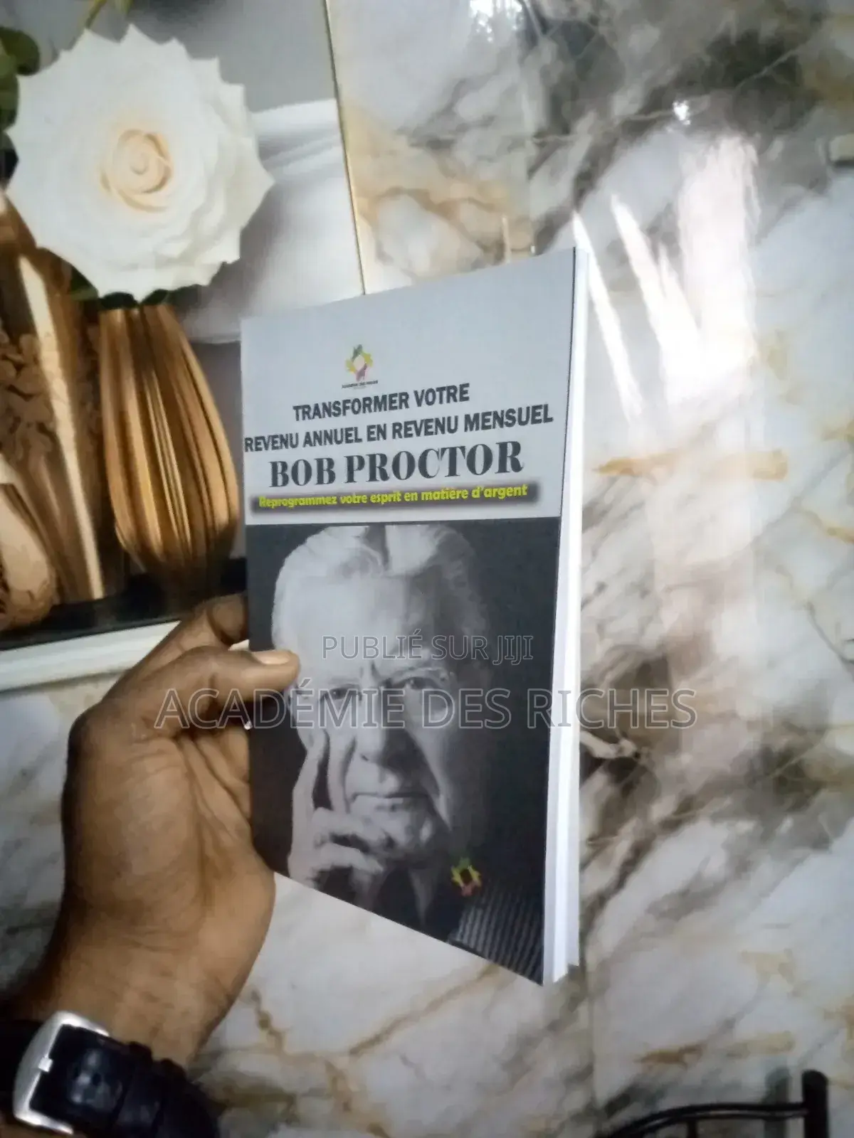 Bob Proctor: Comment Transformer Son Revenu Annuel en Revenu Mensuel
