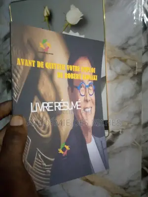 Avant De Quitter Votre Emploi (Robert Kiosaki) Livre Résumé